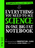 Everything You Need to Ace Science in One Big Fat Notebook: The Complete Middle School Study Guide (Big Fat Notebooks) - MPHOnline.com