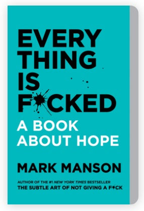 Everything Is F*cked (Mark Manson Collection #2) - MPHOnline.com