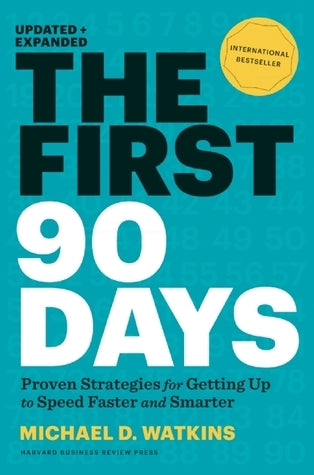 The First 90 Days: Critical Success Strategies for New Leaders at All Levels - MPHOnline.com