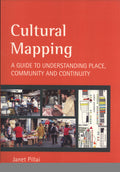 Cultural Mapping: A Guide to Understanding Place, Community and Continuity - MPHOnline.com