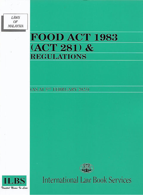 Food Act 1983 (Act 281) & Regulations (As At 5/2/2023) - MPHOnline.com