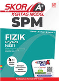 Skor A+ Kertas Model SPM Fizik Dwibahasa (2024) - MPHOnline.com