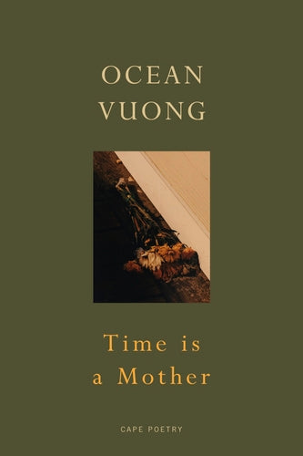 Cover of "Time is a Mother" by Ocean Vuong