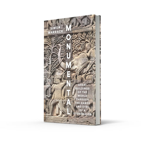 Monumental: Great Buildings of the World Through the Hands and Eyes of a Stonemason
