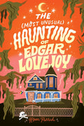 Most Unusual Haunting of Edgar Lovejoy - MPHOnline.com
