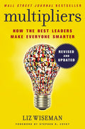 Multipliers, Revised and Updated: How the Best Leaders Make Everyone Smart - MPHOnline.com