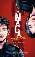 The Naga Protocol: A LEaDiNG LEDANG Story - Penerbit X - MPHOnline.com
