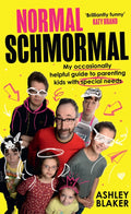 Normal Schmormal: My Occasionally Helpful Guide to Parenting Kids with Special Needs - MPHOnline.com