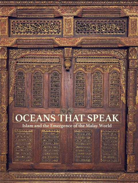 Oceans That Speak: Islam And Emergence Of The Malay World