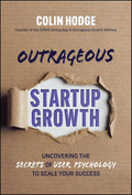 Outrageous Startup Growth: Discovering the Secrets of User Psychology to Scale Your Success - MPHOnline.com