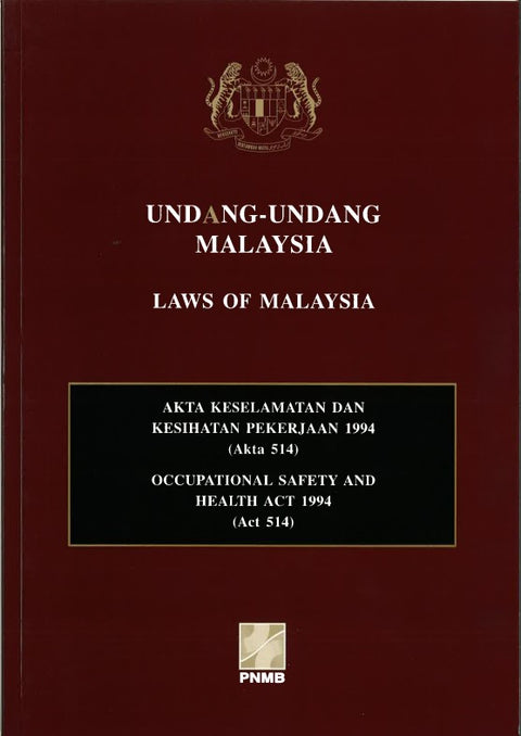 Akta Keselamatan Dan Kesihatan (Akta 514) - MPHOnline.com