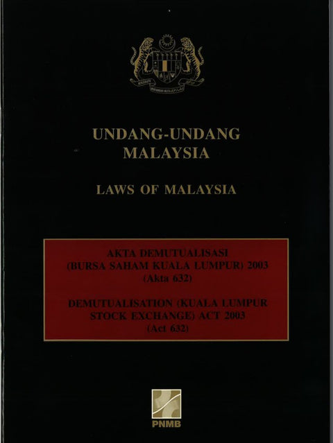 Akta Demutualisasi (Bursa Saham Kuala Lumpur) 2003 (Akta 632 - MPHOnline.com