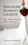 Singapore Women's Charter: Roles, Responsibilities And Rights - MPHOnline.com