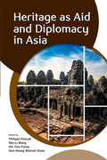 Heritage as Aid and Diplomacy in Asia - MPHOnline.com