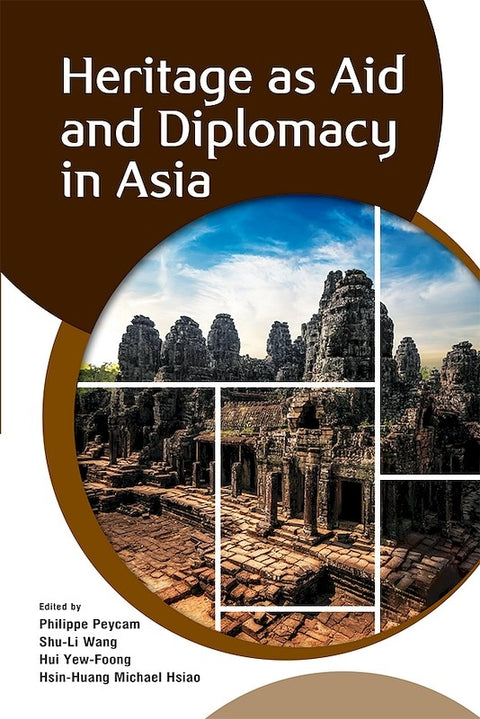 Heritage as Aid and Diplomacy in Asia - MPHOnline.com