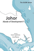 Johor: Abode of Development? - MPHOnline.com