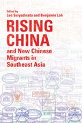 Rising China and New Chinese Migrants in Southeast Asia - MPHOnline.com