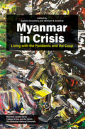 MYANMAR IN CRISIS: Living with the 
Pandemic and the Coup (HRD) - MPHOnline.com