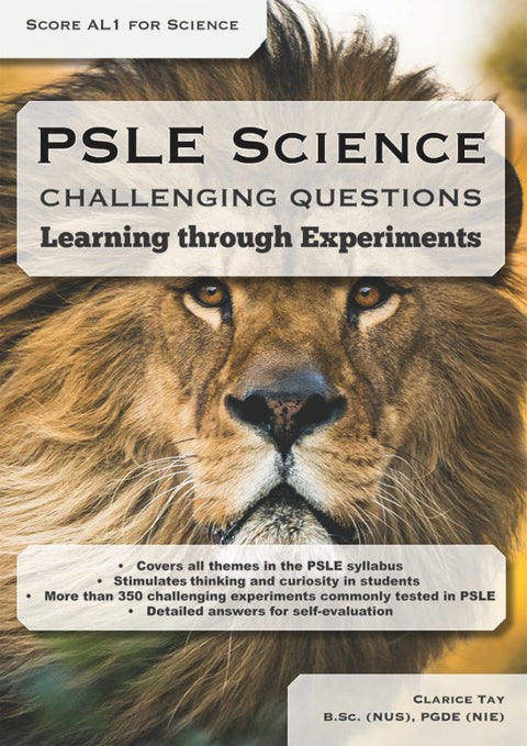 Score AL1 for Science PSLE Science Challenging Questions – Learning through Experiments - MPHOnline.com