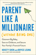 Parent Like a Millionaire (Without Being One) - MPHOnline.com
