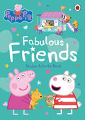 Peppa Pig: Fabulous Friends: Sticker Activity Book - MPHOnline.com