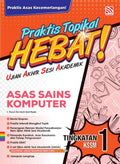 Praktis Topikal Hebat UASA KSSM (2025) Asas Sains Komputer Tingkatan 1 - MPHOnline.com