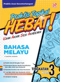 Praktis Topikal Hebat UASA KSSM (2025) Bahasa Melayu Tingkatan 3 - MPHOnline.com
