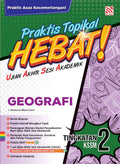 Praktis Topikal Hebat UASA KSSM (2025) Geografi Tingkatan 2 - MPHOnline.com