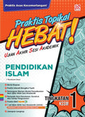 Praktis Topikal Hebat UASA KSSM (2025) Pendidikan Islam Tingkatan 1 - MPHOnline.com
