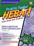 Praktis Topikal Hebat UASA KSSM (2025) Reka Bentuk Dan Teknologi Tingkatan 2 - MPHOnline.com