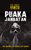 Siri Cerita Hantu: Puaka Jambatan - MPHOnline.com