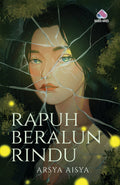 Rapuh Beralun Rindu - Kaseh Aries - MPHOnline.com