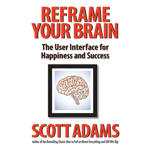 Reframe Your Frame: The User Interface for Happiness and Success - MPHOnline.com