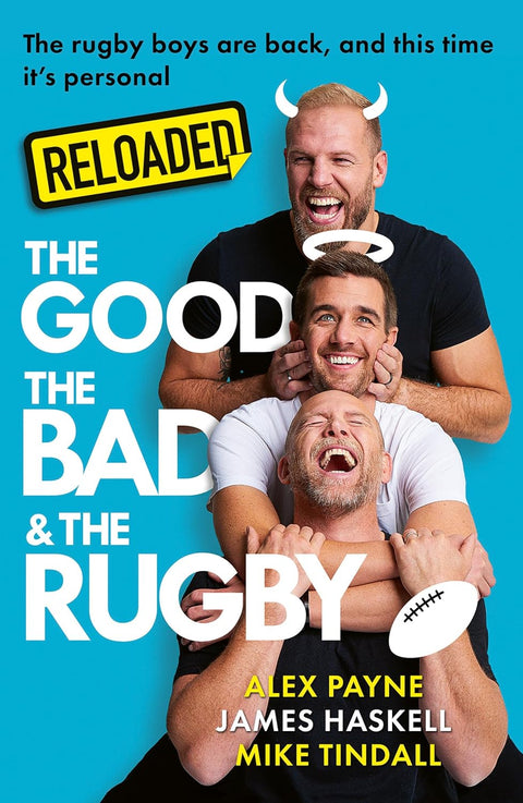 Reloaded: The Good, The Bad & The Rugby - MPHOnline.com