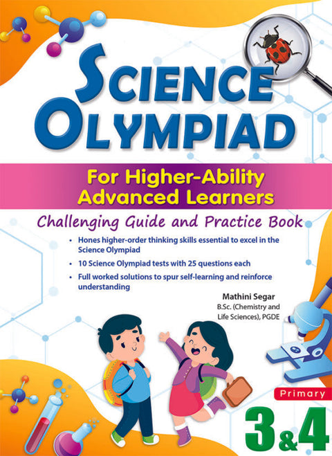 Science Olympiad for Higher Ability Advanced Learners P3 & 4 - MPHOnline.com