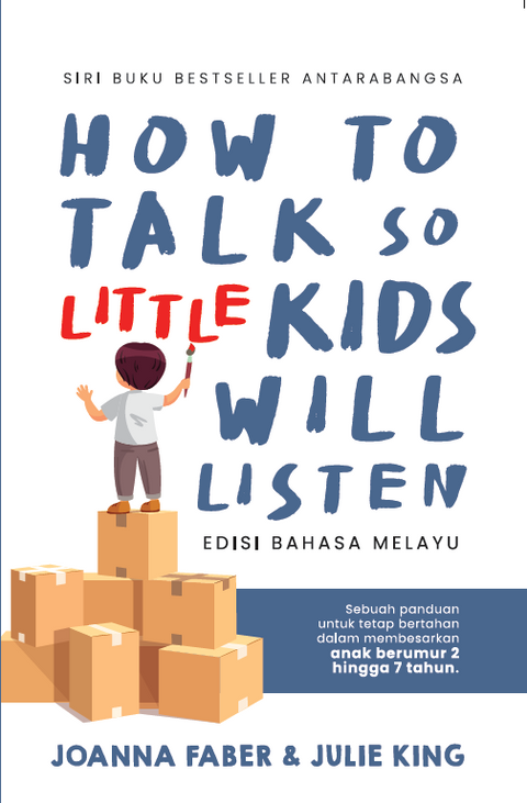 How To Talk So Little Kids Will Listen (Edisi Bahasa Melayu) (2024) - MPHOnline.com