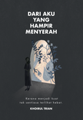Dari Aku Yang Hampir Menyerah - MPHOnline.com