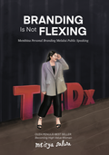 Branding Is Not Flexing: Membina Personal Branding Melalui Public Speaking - Puteh Press - MPHOnline.com