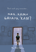 Nak, Kamu Gapapa, 'Kan? - Puteh Press - MPHOnline.com