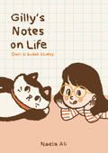 Gilly's Notes on Life - Diari Si Budak Clumsy - Puteh Press - MPHOnline.com