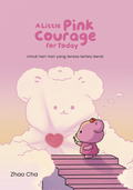 A Little Pink Courage for Today - Puteh Press - MPHOnline.com