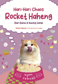 Hari-hari Chaos Rocket Haheng - Diari Dunia Si Kucing Comel - Puteh Press - MPHOnline.com