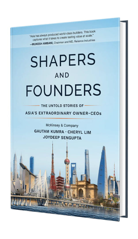 Shapers and Founders: The Untold Stories of Asia’s Extraordinary Owner CEOs - MPHOnline.com