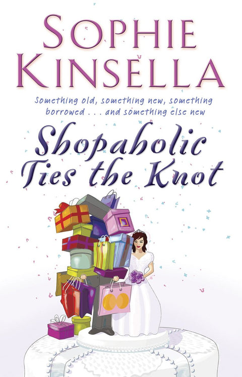 Shopaholic Ties The Knot (Shopaholic #3)