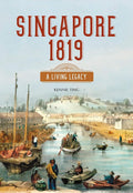 Singapore 1819: A Living Legacy - MPHOnline.com
