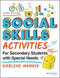 Social Skills Activities for Secondary Students with Special Needs, Third Edition - MPHOnline.com