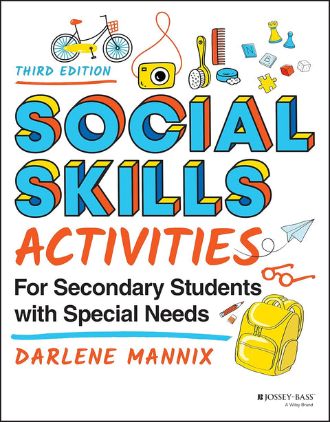 Social Skills Activities for Secondary Students with Special Needs, Third Edition - MPHOnline.com
