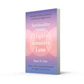 Spirituality Through a Highly Sensitive Lens - MPHOnline.com