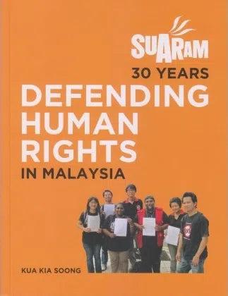 Suaram: 30 Years Defending Human Rights in Malaysia - MPHOnline.com