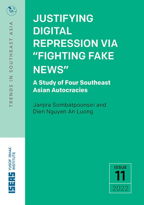 Justifying Digital Repression via "Fighting Fake News": A Study of Four Southeast Asian Autocracies - MPHOnline.com